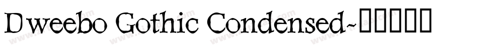 Dweebo Gothic Condensed字体转换